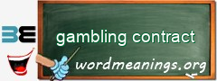 WordMeaning blackboard for gambling contract